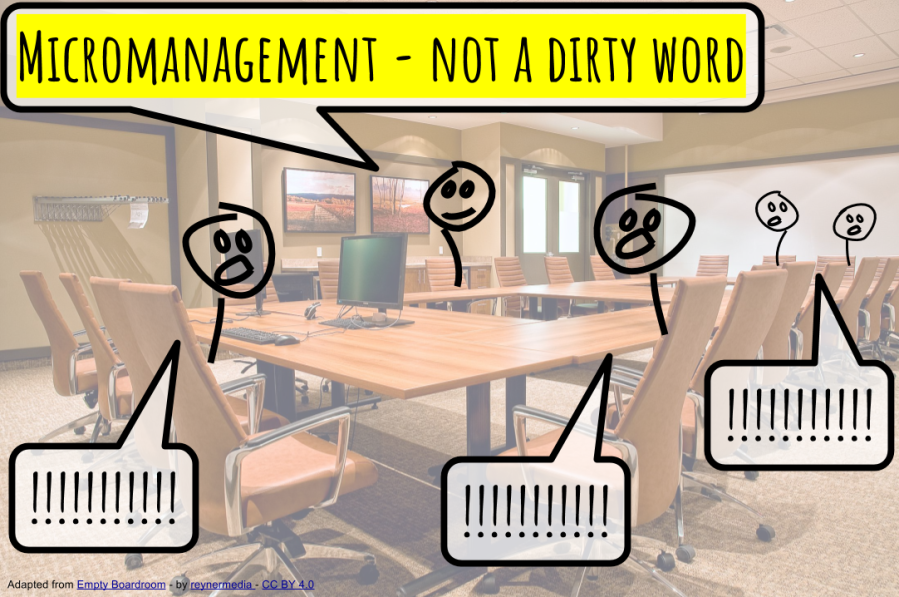 CC - Not a dirty word- micromanagement might be just what your school needs