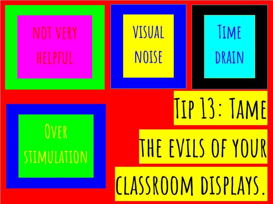 CC - Tip 13- Tame the evils of your classroom displays.